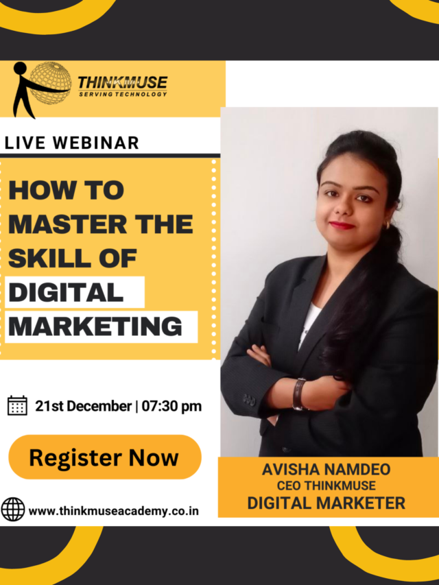Free Webinar : How To Master The Skill Of Digital Marketing